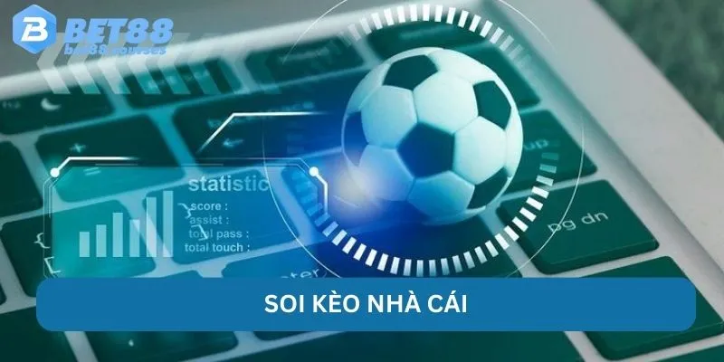 Soi Kèo Nhà Cái Bet88 - Bỏ Túi Bí Quyết Cược Luôn Thắng
