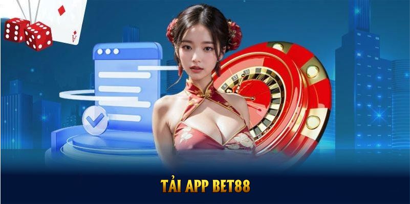 Hướng Dẫn Tải App BET88 Đơn Giản Cho Thành Viên Mới 2025
