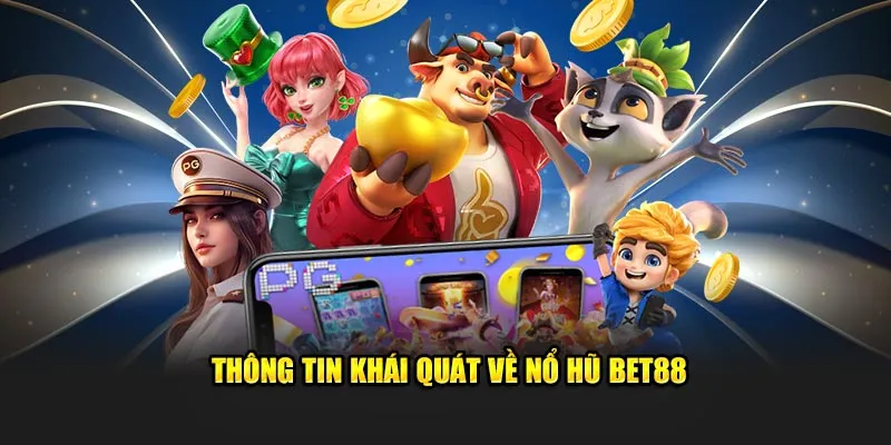 Khám phá sân chơi của những trò quay thưởng đầy thú vị tại Bet88